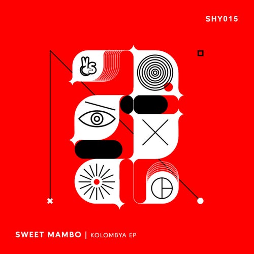 Sweet Mambo - Kolombya EP [SHY015]